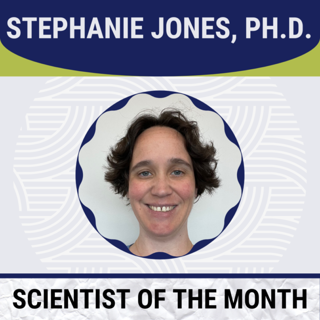 Summer 2023 SOTM: Stephanie Jones, Ph.D.