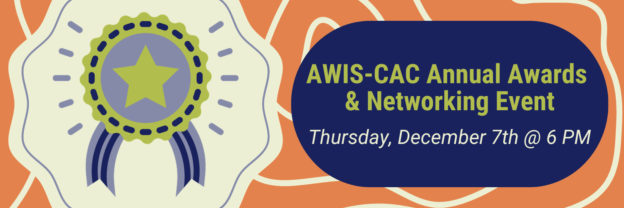 AWIS-CAC Annual Awards & Networking Event